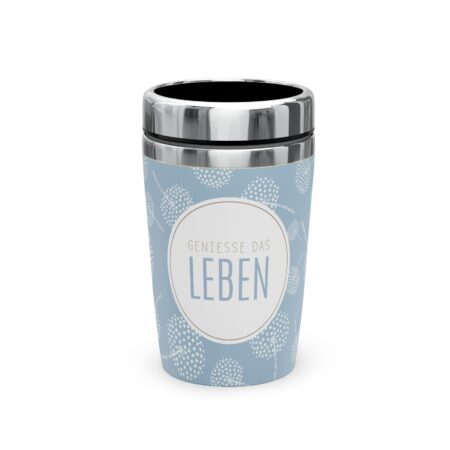Thermobecher to go 240ml Relax "Geniesse das Leben" (Pustelblume)