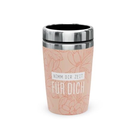Thermobecher to go 240ml Relax "Nimm Dir Zeit für Dich" (Blüte)