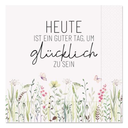 Serviette Lovely Greetings "Heute ist ein guter Tag, um glücklich zu sein"