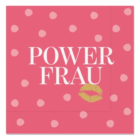Serviette Auf uns Mädels "Powerfrau"