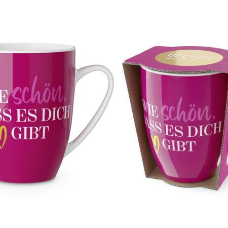 Becher 250ml Auf uns Mädels "Wie schön, dass es Dich gibt"