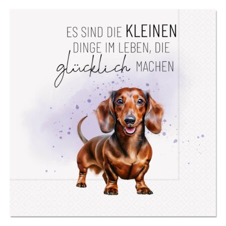 Serviette Lucky Friends "Es sind die kleinen Dinge im Leben, ..." (Dackel)